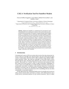 C2E2: A Verification Tool For Stateflow Models Parasara Sridhar Duggirala1 , Sayan Mitra2 , Mahesh Viswanathan1 , and Matthew Potok2 1  2