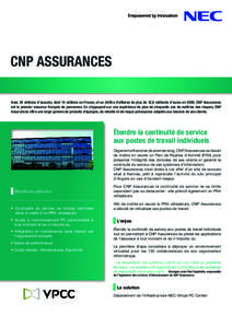 CNP assuranceS Avec 24 millions d’assurés, dont 14 millions en France, et un chiffre d’affaires de plus de 32,6 milliards d’euros en 2009, CNP Assurances est le premier assureur français de personnes. En s’appu