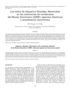 Pesquero, M.D. y Arribas, A[removed]Los restos de Hipparion (Equidae, Mammalia) en las colecciones de vertebrados del Museo Geominero (IGME): aspectos históricos y actualización taxonómica. Boletín Geológico y Minero, 113 (1): [removed]ISSN: [removed]