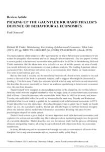 Review Article  PICKING UP THE GAUNTLET: RICHARD THALER’S DEFENCE OF BEHAVIOURAL ECONOMICS Paul Ormerod*