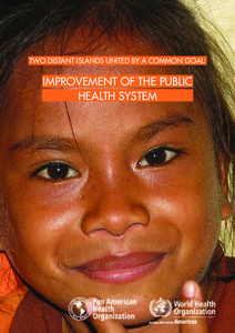 TWO DISTANT ISLANDS UNITED BY A COMMON GOAL:  IMPROVEMENT OF THE PUBLIC HEALTH SYSTEM  PREFACE