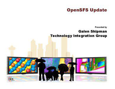 OpenSFS Update  Presented by
