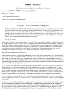 OASIS - Australia Organisation Advocating Support Income Studies in Australia Convenor: Allan McDonald 28 Prince St. Urangan Qld[removed]Ph/Fax: [removed]e-mail: [removed] website: www.satcom.net.au/supp