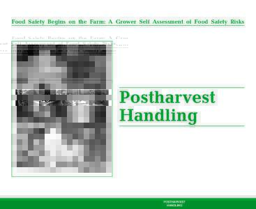 Food Safety Begins on the Farm: A Grower Self Assessment of Food Safety Risks  Postharvest Handling  POSTHARVEST