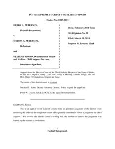 IN THE SUPREME COURT OF THE STATE OF IDAHO Docket No[removed]DEBRA A. PETERSON, Plaintiff-Respondent, v. MYRON G. PETERSON,