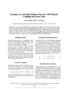 Dynamics in a Bistable-Element-Network with Delayed Coupling and Local Noise Daniel Huber and Lev Tsimring Institute for Nonlinear Science, University of California, San Diego, LaJolla, CAAbstract. The dynami