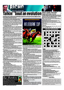 Talkin’ ’bout an evolution Journalist Danny Power has worked for three newspapers that are no longer with us, he’s put up fences, he found a Melbourne Cup winner for Lee Freedman, he won (and lost) drunks’ money 