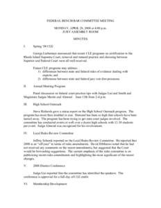 FEDERAL BENCH/BAR COMMITTEE MEETING MONDAY, APRIL 28, 2008 at 4:00 p.m. JURY ASSEMBLY ROOM MINUTES I.