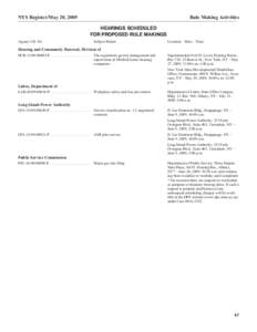 NYS Register/May 20, 2009  Rule Making Activities HEARINGS SCHEDULED FOR PROPOSED RULE MAKINGS