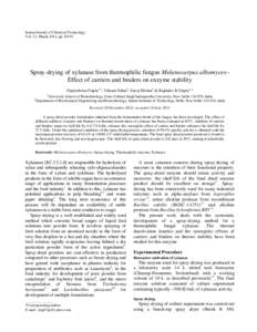 Indian Journal of Chemical Technology Vol. 21, March 2014, pp[removed]Spray-drying of xylanase from thermophilic fungus Melanocarpus albomyces– Effect of carriers and binders on enzyme stability Gupteshwar Gupta1,2, Vik