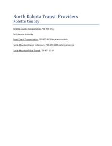 North Dakota Transit Providers Rolette County Rollette County Transportation, [removed]Daily service in county