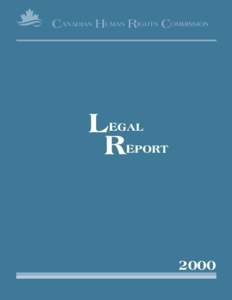 Politics of Canada / Canadian law / Human rights in Canada / Court system of Canada / Canadian Human Rights Commission / Canadian Human Rights Tribunal / Canadian Human Rights Act / Natural justice / Modern Language Aptitude Test / National human rights institutions / Government / Law