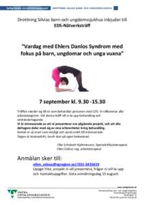 Drottning Silvias barn-och ungdomssjukhus inbjuder till EDS-Nätverksträff ”Vardag med Ehlers Danlos Syndrom med fokus på barn, ungdomar och unga vuxna”