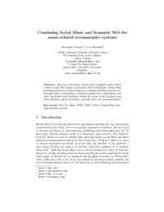 Combining Social Music and Semantic Web for music-related recommender systems Alexandre Passant1 , Yves Raimond2 1  DERI, National University of Ireland, Galway,