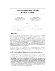 Multi-view Exploratory Learning for AKBC Problems William W. Cohen School of Computer Science Carnegie Mellon University 