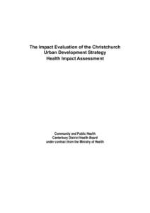 The Impact Evaluation of the Christchurch Urban Development Strategy Health Impact Assessment Community and Public Health Canterbury District Health Board