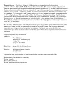 Finance Director – The City of Glenpool, Oklahoma is accepting applications for the position of Finance Director. Salary $60K - $65K plus excellent paid benefits. The position requires analytical and financial skills, 