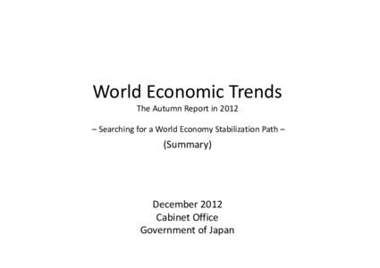World Economic Trends  The Autumn Report in 2012 – Searching for a World Economy Stabilization Path – (Summary)