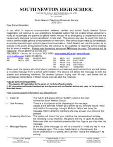 SOUTH NEWTON HIGH SCHOOL[removed]SOUTH 50 EAST, KENTLAND, INDIANA[removed]Phone: [removed]or[removed]Fax: [removed]South Newton Telephone Broadcast Service