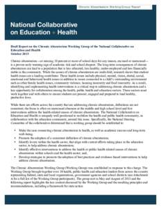 Chronic Absenteeism Working Group Report  Draft Report on the Chronic Absenteeism Working Group of the National Collaborative on Education and Health October 2015 Chronic absenteeism—or missing 10 percent or more of sc