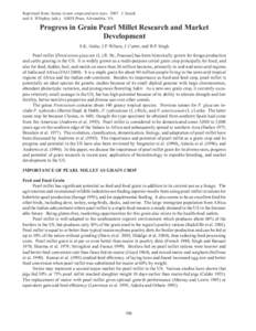 Reprinted from: Issues in new crops and new uses[removed]J. Janick and A. Whipkey (eds.). ASHS Press, Alexandria, VA. Progress in Grain Pearl Millet Research and Market Development S.K. Gulia, J.P. Wilson, J. Carter, and 