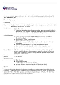 Clinical Committee – approved January 2011, reviewed July 2011, January 2012, June 2013, July 2014, and January 2015 Three meetings per year Composition Chair: