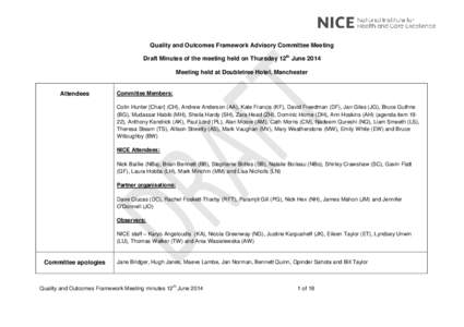 Quality and Outcomes Framework Advisory Committee Meeting Draft Minutes of the meeting held on Thursday 12th June 2014 Meeting held at Doubletree Hotel, Manchester Attendees