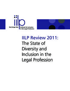 IILP Review 2011: The State of Diversity and Inclusion in the Legal Profession