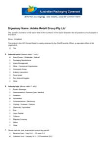 Signatory Name: Adairs Retail Group Pty Ltd The question numbers in this report refer to the numbers in the report template. Not all questions are displayed in this report. Status: Completed The content in this APC Annua