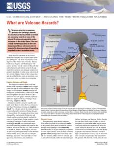 USGS U.S. GEOLOGICAL SURVEY—REDUCING THE RISK FROM VOLCANO HAZARDS What are Volcano Hazards?  V