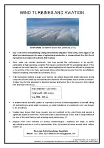 WIND TURBINES AND AVIATION  Visible Wake Turbulence (Horns Rev, Denmark, 2010)   As a result of the overwhelming safety and economic impact of wind farms, AAAA opposes all