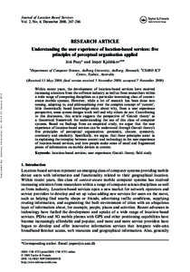Journal of Location Based Services Vol. 2, No. 4, December 2008, 267–286 RESEARCH ARTICLE Understanding the user experience of location-based services: five principles of perceptual organisation applied