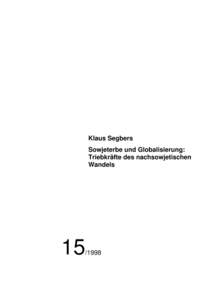 Klaus Segbers Sowjeterbe und Globalisierung: Triebkräfte des nachsowjetischen Wandels  15