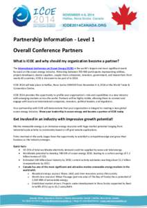 Partnership Information - Level 1 Overall Conference Partners What is ICOE and why should my organization become a partner? The International Conference on Ocean Energy (ICOE) is the world’s largest and most significan