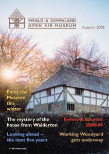 WEALD & DOWNLAND OPEN AIR MUSEUM AutumnEnjoy the
