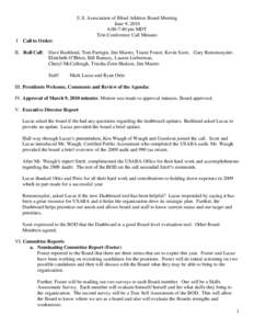 U.S. Association of Blind Athletes Board Meeting June 9, 2010 6:00-7:40 pm MDT Tele-Conference Call Minutes I Call to Order: II. Roll Call: