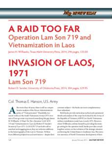 A RAID TOO FAR: Operation Lam Son 719 and Vietnamization in Laos and INVASION OF LAOS, 1971: Lam Son 719