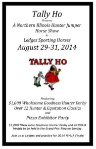 Tally Ho Presents A Northern Illinois Hunter Jumper Horse Show At