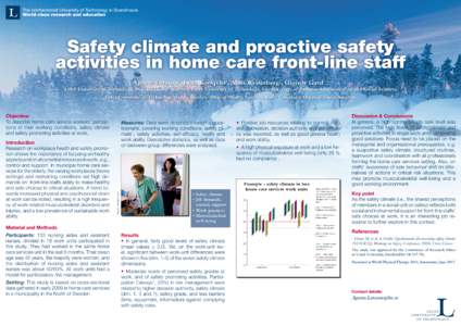 Safety climate and proactive safety activities in home care front-line staff Agneta Larsson , Lena Karlqvist , Mats Westerberg , Gunvor Gard 1  1