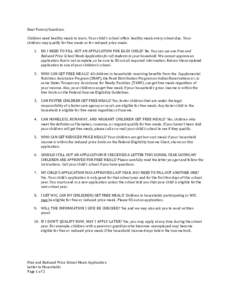 Dear Parent/Guardian: Children need healthy meals to learn. Your child’s school offers healthy meals every school day. Your children may qualify for free meals or for reduced price meals. 1.  DO I NEED TO FILL OUT AN A