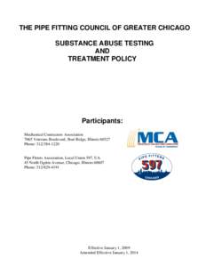 THE PIPE FITTING COUNCIL OF GREATER CHICAGO SUBSTANCE ABUSE TESTING AND TREATMENT POLICY  Participants:
