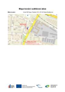 Mapa konání vzdělávací akce Místo konání: Hotel CB Royal, Pražská 103, 370 04 České Budějovice  Místo konání VA