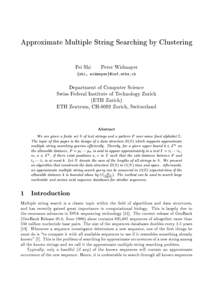 Approximate Multiple String Searching by Clustering Fei Shi fshi,  Peter Widmayer