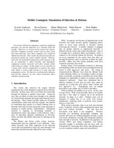 Mobile Contagion: Simulation of Infection & Defense Everett Anderson Kevin Eustice Shane Markstrum Mark Hansen Peter Reiher Computer Science Computer Science Computer Science