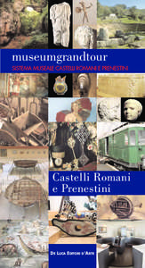 museumgrandtour  SISTEMA MUSEALE CASTELLI ROMANI E PRENESTINI Castelli Romani e Prenestini