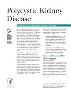 Biology / Polycystic kidney disease / Autosomal dominant polycystic kidney / Fibrocystin / Cystic kidney disease / Kidney / PKD1 / Nephropathy / Chromosome 4 / Kidney diseases / Medicine / Health