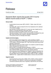 Release Frankfurt am Main 29 April[removed]Deutsche Bank reports first quarter 2014 income