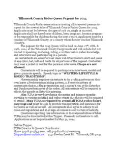 Tillamook County Rodeo Queen Pageant for 2015 Tillamook County Rodeo Association is inviting all interested persons to tryout for the coveted title of Tillamook County Rodeo Queen for[removed]Applicants must be between the