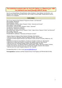 The statistical analysis plan for the 0.9% Saline vs. Plasma-Lyte 148® for Intensive care fluid Therapy (SPLIT) study Paul Young, Michael Bailey, Richard Beasley, Seton Henderson, Diane Mackle, Colin McArthur, Jan Mehrt