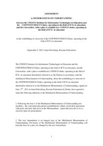 AMENDMENT to MEMORANDUM OF UNDERSTANDING between the UNESCO Institute for Information Technologies in Education and the UNITWIN/UNESCO Chairs, operating in the field of ICTs in education, and the Universities, with a pla